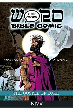 The Gospel of Luke: Word for Word Bible Comic: NIV Translation by Simon Amadeus Pillario