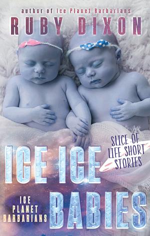 Ice Ice Babies by Ruby Dixon