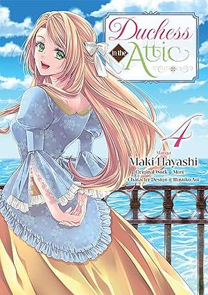 Duchess in the Attic (Manga) Volume 04 by Mori, Maki Hayashi