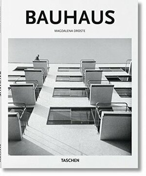 Bauhaus: 1919-1933 Reform und Avantgarde by Magdalena Droste, Peter Gössel