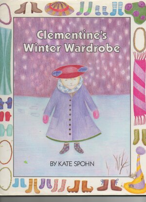 Clementine's Winter Wardrobe by Kate Spohn