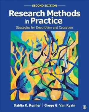 Research Methods in Practice: Strategies for Description and Causation by Gregg G. Van Ryzin, Dahlia K. Remler