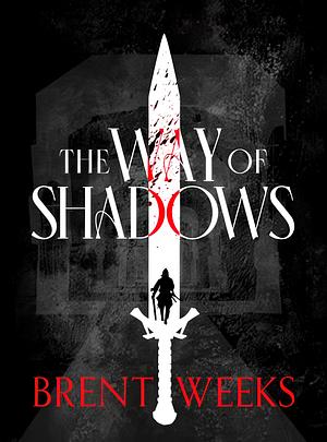 The Way Of Shadows by Brent Weeks