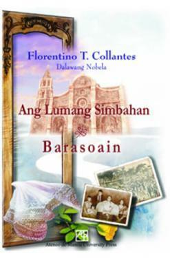 Ang lumang simbahan: Barasoain : dalawang nobela by Florentino T. Collantes