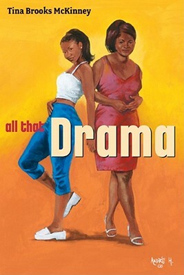 All That Drama by Tina Brooks McKinney