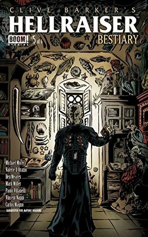 Clive Barker's Hellraiser: Bestiary #5 by Mark Alan Miller, Carlos Magno, Michael Moreci, Ben Meares, Paolo Villanelli