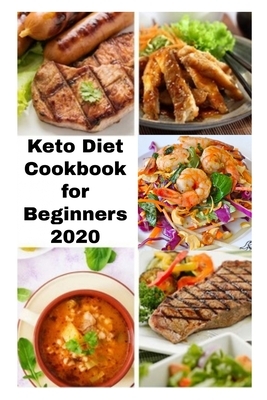 Keto Diet Cookbook for Beginners 2020: 2 Books Bundle, With 30 Day Keto Diet Plan Easy Recipes for Weight Loss by Kelly Jones