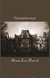 Painajaisluostari by Thomas Love Peacock