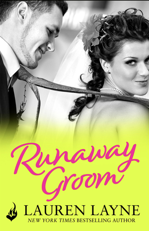 Runaway Groom by Lauren Layne