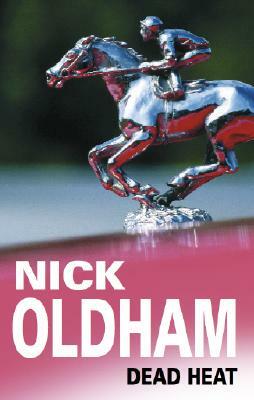 Dead Heat by Nick Oldham