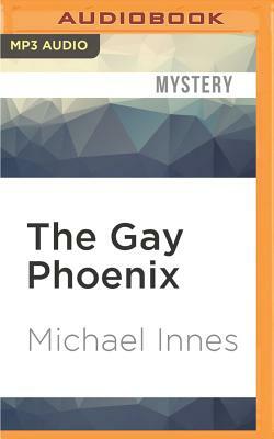 The Gay Phoenix by Michael Innes