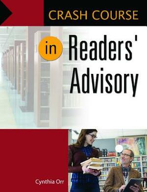 Crash Course in Readers' Advisory by Cynthia Orr