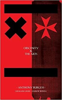 Obscenity & the Arts by Anthony Burgess