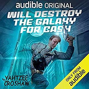 Will Destroy the Galaxy for Cash by Yahtzee Croshaw