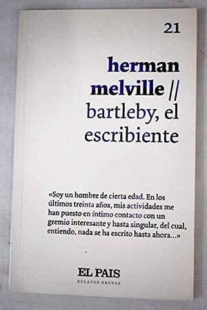 Bartleby, El Escribiente (El País, Relatos Breves, #21) by Herman Melville