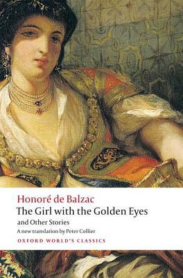 The Girl with the Golden Eyes and Other Stories by Honoré de Balzac