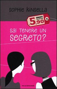 Sai tenere un segreto? by Sophie Kinsella