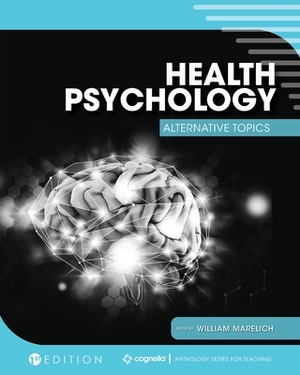 Health Psychology: Alternative Topics by 