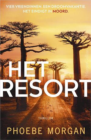 Het resort by Phoebe Morgan