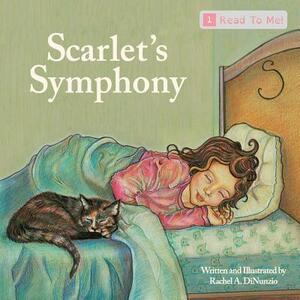 Scarlet's Symphony by Rachel A. Dinunzio