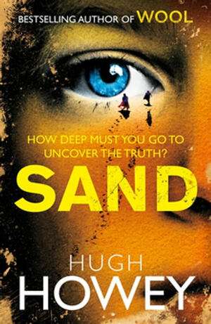 Sand: Omnibus Edition by Hugh Howey