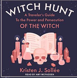Witch Hunt by Kristen J. Sollee