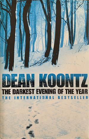 The Darkest Evening of the Year by Dean Koontz