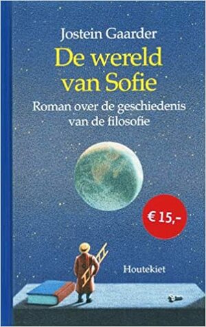 De wereld van Sofie: roman over de geschiedenis van de filosofie by Quint Buchholz, Jostein Gaarder