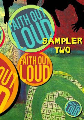 Faith Out Loud Sampler Two by Jimmy Byrd, Whitney Brown