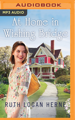 At Home in Wishing Bridge by Ruth Logan Herne