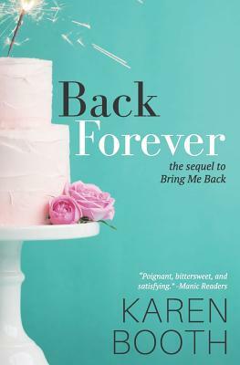 Back Forever by Karen Booth