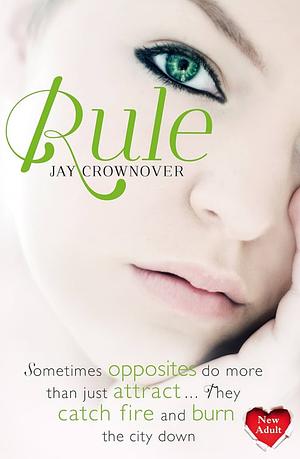 Rule (The Marked Men, Book 1) by Jay Crownover