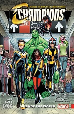 Champions, Vol. 1: Change the World by Max Dunbar, Jeremy Whitley, Sean Izaakse, Mark Waid, Jim Zub, Kevin Libranda, Humberto Ramos