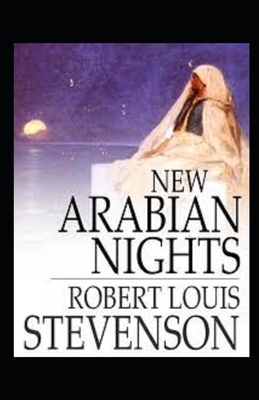 New Arabian Nights Illustrated by Robert Louis Stevenson