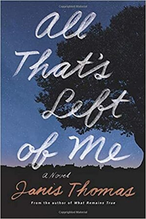 All That's Left of Me by Janis Thomas