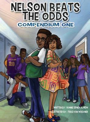 Nelson Beats The Odds: Compendium One by Ronnie Sidney II