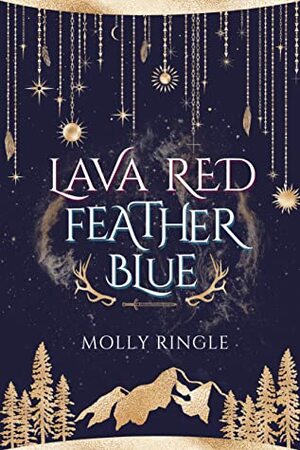 Lava Red Feather Blue by Molly Ringle