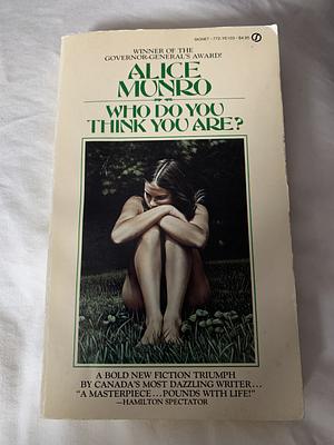 Who Do You Think You Are? by Alice Munro