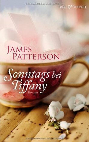 Sonntags bei Tiffany by James Patterson, Helmut Splinter