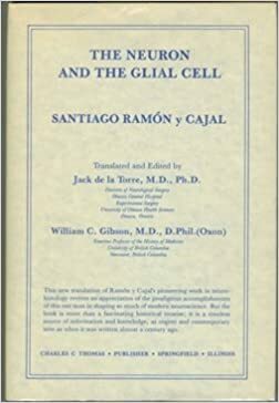 The Neuron and the Glial Cell by Santiago Ramón y Cajal