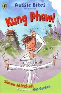 Kung phew! (Aussie Bites) by Simon Mitchell, Gus Gordon