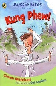 Kung phew! (Aussie Bites) by Gus Gordon, Simon Mitchell