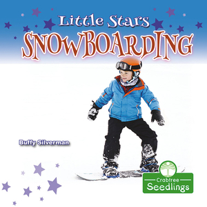 Little Stars Snowboarding by Buffy Silverman