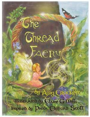 The Thread Faery by Amy Crockett