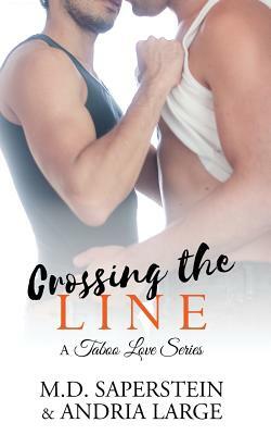 Crossing The Line by M. D. Saperstein, Andria Large