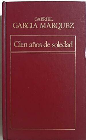 Cien años de soledad by Gabriel García Márquez