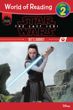 Star Wars: The Last Jedi: Rey's Journey by Ella Patrick, Brian Rood