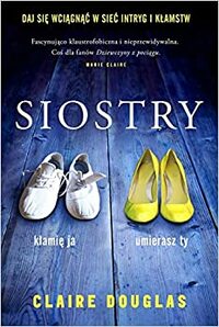 Siostry by Claire Douglas