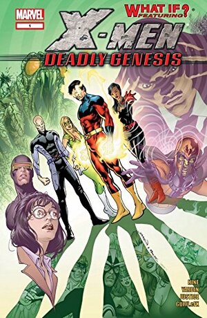 What If? X-Men: Deadly Genesis #1 by David Hine