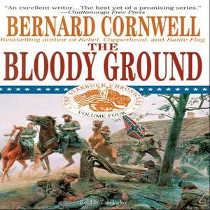The Bloody Ground: Battle of Antietam, 1862 by Bernard Cornwell